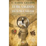 Türk Sağının Düşünce Atlası - A. Tarık Çelenk