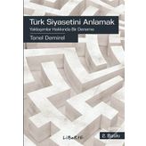 Türk Siyasetini Anlamak - Tanel Demirel
