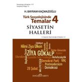 Türk Sosyolojisinde Temalar 4: Siyasetin Halleri