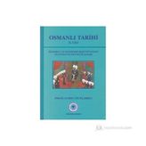 Türk Tarih Kurumu Vakfı Osmanlı Tarihi 2. Cilt İstanbul'Un Fethinden Kanuni Sultan Süleyman'In Ölümüne Kadar-İsmail Hakkı Uzunçarşılı