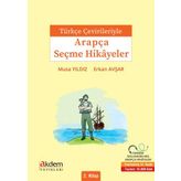 Türkçe Çevirileriyle Arapça Seçme Hikayeler 2: 2.Kitap