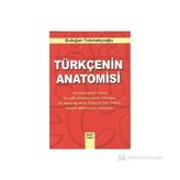 TÜRKÇE'NİN ANATOMISI - ERDOĞAN TOKMAKÇIOĞLU