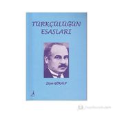 Türkçülüğün Esasları - Ziya Gökalp