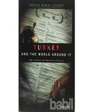 Turkey and the World Around It - Orhan Kemal Cengiz