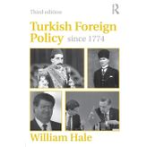 Turkish Foreign Policy since 1774 3e - William Hale