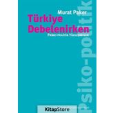 Türkiye Debelenirken - Murat Paker