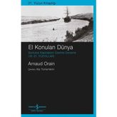 Türkiye İş Bankası Kültür Yayınları El Konulan Dünya - Sonluluk Kapitalizmi Üzerine Deneme