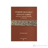 Türkiye Selçuklu Devleti Tarihi - Muharrem Kesik