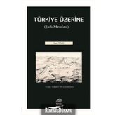 Türkiye Üzerine: Şark Meselesi - Karl Marx