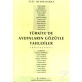 Türkiye'de Aydınların Gözüyle Yahudiler - Liz Behmoaras