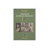 Türkiye’de İslamcılık Düşüncesi - 1 - İsmail Kara
