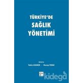 Türkiye'de Sağlık Yönetimi - Kolektif