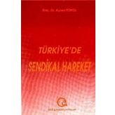 Türkiye'de Sendikal Hareket - Prof.Dr. Aysel Tokol - Ezgi Kitabevi