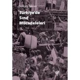 Türkiye’de Sınıf Mücadeleleri - Sungur Savran
