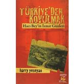 Türkiye'den Kovulmak / Harry Yeseyan