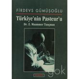 Türkiye'nin Pasteur'u - Z. Muammer Tunçman