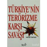 TÜRKİYE´NİN TERÖRİZME KARŞI SAVAŞI - VECDI TAMER