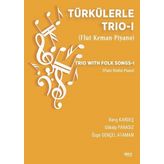 Türkülerle Trio 1 - Barış Kardeş