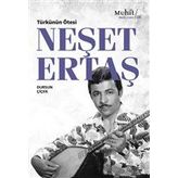 Türkünün Ötesi: Neşet Ertaş - Dursun Çiçek