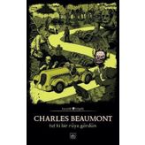 Tut Ki Bir Rüya Gördün-Charles Beaumont