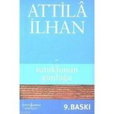 TUTUKLUNUN GÜNLÜĞÜ - ATTILÂ İLHAN
