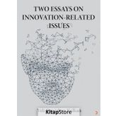 Two Essays On Innovation - Related Issues - Veli Denizhan Kalkan