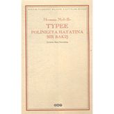 Typee Polinezya Hayatına Bir Bakış - Herman Melville