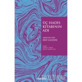 Üç Hadis Kitabının Adı