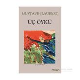 ÜÇ ÖYKÜ - GUSTAVE FLAUBERT