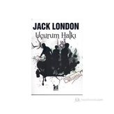 UÇURUM HALKI - JACK LONDON