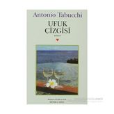UFUK ÇİZGİSİ - ANTONIO TABUCCHI