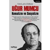 Uğur Mumcu Kemalizm ve Sosyalizm / Taylan Özbay
