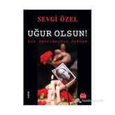 Uğur Olsun! - Sevgi Özel