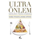 ULTRA ÖNLEM - MARK HYMAN;MARK LIPONIS