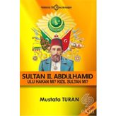 Ulu Hakan 2. Abdülhamid Han - Mustafa Turan