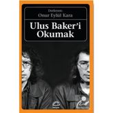 Ulus Baker'i Okumak - Onur Eylül Kara