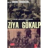 ULUS-DEVLET DÜŞÜNÜRÜ ZIYA GÖKALP - ORHAN TÜRKDOĞAN