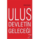 Ulus Devletin Geleceği - Baran Çeçen