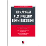 Uluslararası Ceza Hukukunda Hükümlülerin Nakli