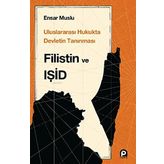 Uluslararası Hukukta Devletin Tanınması Filistin ve Işid