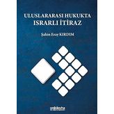 Uluslararası Hukukta Israrlı İtiraz
