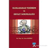 ULUSLARARASI TERÖRIZM VE DEVLET SORUMLULUĞU - UMUT KEDIKLI