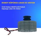 ümit maker BD674403 Robot Süpürge Lidar DC Motor UMBUMITMAKEEF0F