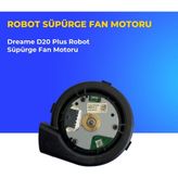 Ümit Maker Dreame D20 Plus Robot Süpürge Fan Motoru
