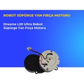 Ümit Maker Dreame L20 Ultra Robot Süpürge Yan Fırça Motoru