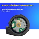 Ümit Maker Dreame X30 Robot Süpürge Fan Motoru