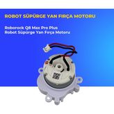 Ümit Maker Roborock Q8 Max Pro Plus Robot Süpürge Yan Fırça Motoru
