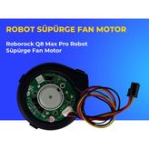 Ümit Maker Roborock Q8 Max Pro Robot Süpürge Fan Motor