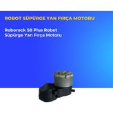 Ümit Maker Roborock S8 Plus Robot Süpürge Yan Fırça Motoru