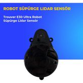 Ümit Maker Trouver E30 Ultra Robot Süpürge Lidar Sensör
